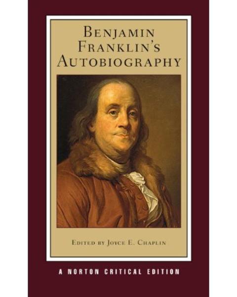The Autobiography of Benjamin Franklin, Norton Critical Edition